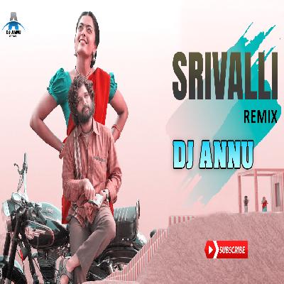 Srivalli - DJ Remix Song Pushpa DJ Annu
